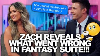 Bachelor Zach REVEALS MASSIVE TEA On Why His Fantasy Suite With Rachel Went Terribly Wrong!