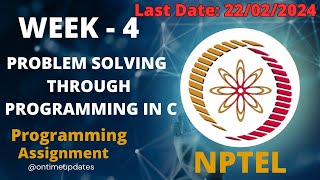 week 4 problem solving through programming in C programming assignment #programmingassignment#nptel