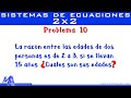 Solución de problemas con Sistemas de Ecuaciones Lineales 2x2 | Ejemplo 10