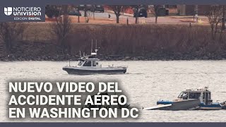 Revelan nuevo video del accidente aéreo en Washington DC entre un avión y un helicóptero militar