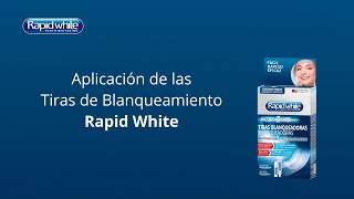 Rapid White – Vídeo de aplicación Tiras blanqueadoras