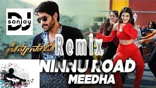 Ninnu Road Meedha - Dance Remix DJ SANJAY