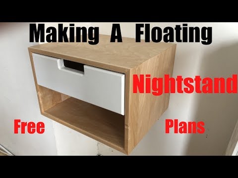 Making A Floating Nightstand | Free Plans | DIY | How to Making A Floating Nightstand | Free Plans | DIY | How to