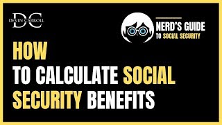 How To Calculate Social Security Benefits [3 Easy Steps]