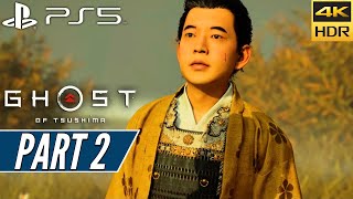 GHOST OF TSUSHIMA (PS5) Walkthrough Gameplay PART 2 [4K 60FPS HDR] - No Commentary