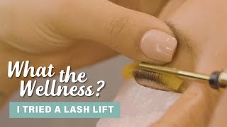 Lash Lift | What the Wellness | Well+Good