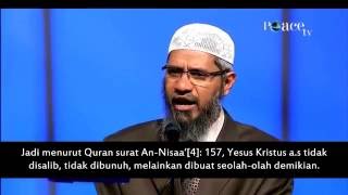 Bukti Yesus Bukan Tuhan - Dr Zakir Naik