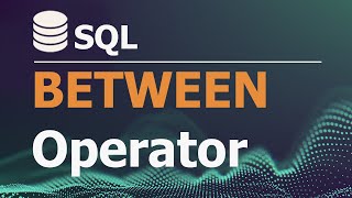 SQL Tutorial for Data Analysis 11: BETWEEN Operator