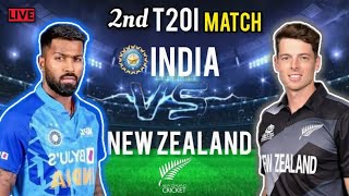 🔴Live : India Vs New Zealand 2nd T20 match | IND vs NZ Match Live Today | NewZealand Tour Of India