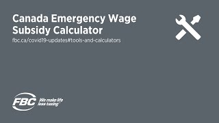 FBC Canada Emergency Wage Subsidy Calculator Instruction Video