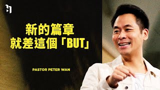 新的篇章，就差這個「BUT」｜萬力豪牧師 Pastor Peter｜#3 WINNING MINDSETS