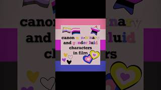 canon non-binary/genderfluid characters in film for pride month #edit #foryou #lgbt #shortvideo