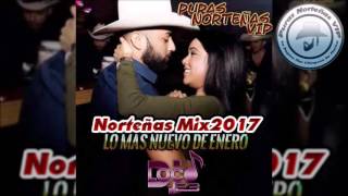 Norteñas Mix 2017 Lo Mas Nuevo De Enero