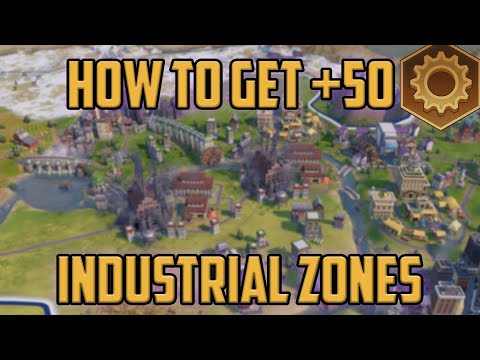 How to get a +50 production increase from industrial zones in Civ 6