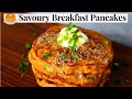 Savoury Pancakes | Light+Fluffy Vegetable Pancake Recipe | Easy & Healthy Breakfast