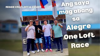 ANG SAYA NG ABANGAN SA ALEGRE ONE LOFT RACE |Reggie Cruz Loft \u0026 Aviary #reggiecruzloftandaviary