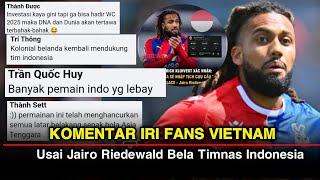 Komentar Iri Fans Vietnam Usai Jairo Riedewald Bela Timnas Indonesia