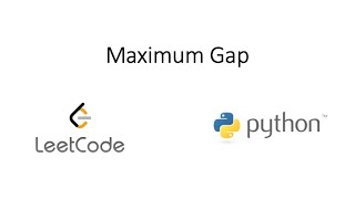Leetcode - Maximum Gap (Python)