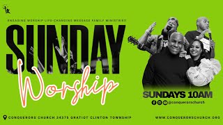 Conquerors Church LIVE! | Sunday Morning Worship 10am - 5.28.23