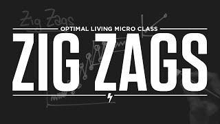 Micro Class: Zig Zags