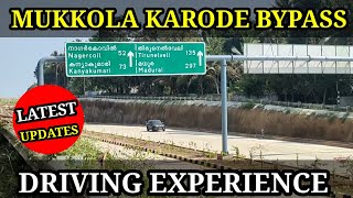 mukkola karode bypass Latest Driving experience ,Updates