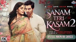 SANAM TERI KASAM 2 || FULL MOVIE 2025 || New Hindi dubbed movie || Harshvardhan Rane,Mawra Hocane ||