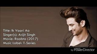 Ik Vaari Aa(Ek Vaari ) - Arijit Singh (Raabta 2017) Lyrical Video & English Translation