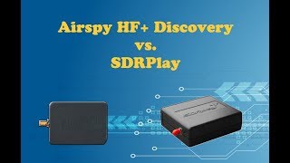 Airspy HF+ Discovery vs. SDRPlay RSP-1A on Medum Wave and Short Wave