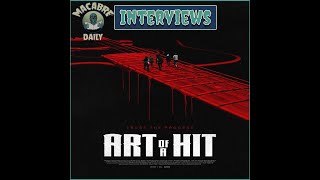 Macabre Daily Interviews: ART OF A HIT (Cast and Crew)!