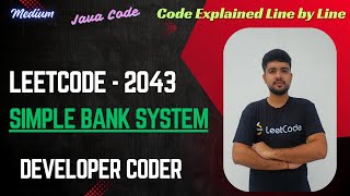 Simple Bank System | LeetCode 2043 | Java Code | Developer Coder