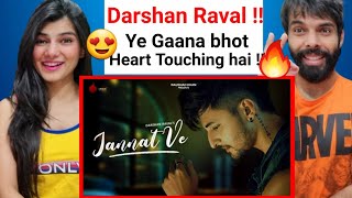 Jannat Ve Official Video | Darshan Raval | Nirmaan | Lijo George | Indie Music Label | Reaction  !!