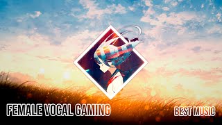 Best Gaming Music Mix 2020 Best of Female Vocal ♫ EDM, Trap, Dubstep, Electro House
