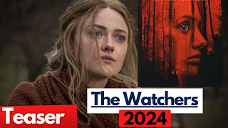 The Watchers (2024) Dakota Fanning, Ishana Shyamalan