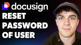 How to Reset Password of a User Docusign (Full 2025 Guide)