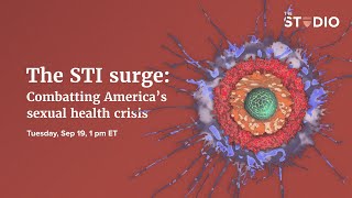 The STI surge: Combatting America’s sexual health crisis