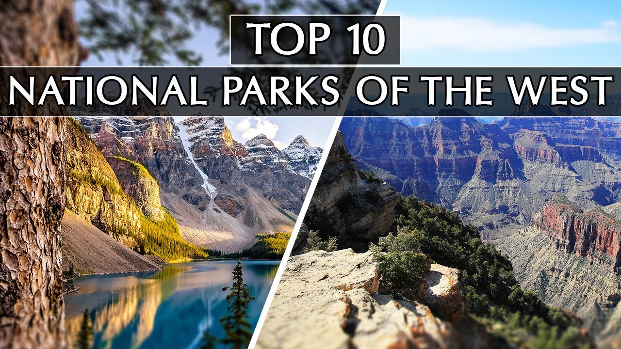 Our Top 10 National Parks Of The West - YouTube