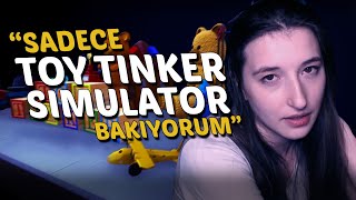 SADECE BAKIYORUM | Toy Tinker Simulator: Prologue