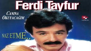 Ferdi Tayfur - Naz Etme