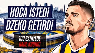 100 SANİYEDE BU KİM: "Rade Krunić" - Fenerbahçe