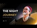 Night Journey of Prophetﷺ - The Story of Isra'a Wal Mi'araj - Shaykh Hamza Yusuf