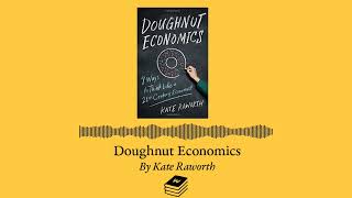 Doughnut Economics by Kate Raworth