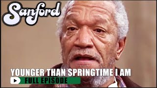 Sanford | Younger Than Springtime Am I | Season 1 Episode 6 | Full Episode | Sanford And Son