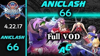 AniClash 66 - Full VOD Blazblue Central Fiction