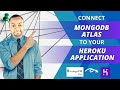 Connect MongoDB Atlas to your Heroku application