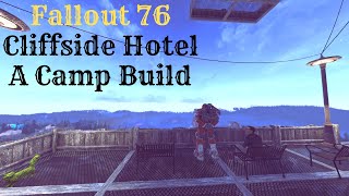 Fallout 76 Camp Build Cliffside Hotel