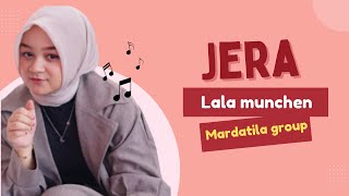 JERA - LALAMUNCHEN & MARDATILA GROUP