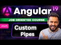Angular 19 Tutorial #46 Master Angular Custom Pipes in Minutes