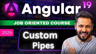 Angular 19 Tutorial #46 Master Angular Custom Pipes in Minutes