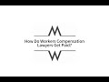 How Does a Workers Compensation Lawyer Get Paid: The Contingent Fee Agreement Explained