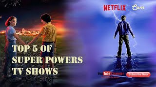 Top 5 of super power tv series /Trailers